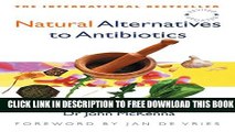 Collection Book Natural Alternatives to Antibiotics - Revised and Updated: How to treat infections