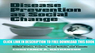 New Book Disease Prevention as Social Change: The State, Society, and Public Health in the United
