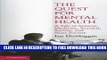 New Book The Quest for Mental Health: A Tale of Science, Medicine, Scandal, Sorrow, and Mass Society