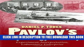 New Book Pavlov s Physiology Factory: Experiment, Interpretation, Laboratory Enterprise