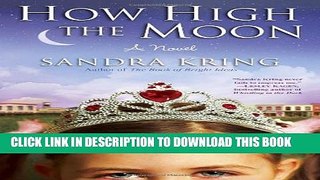 [PDF] How High the Moon: A Novel Full Online