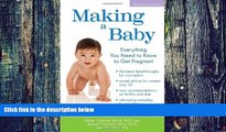 Big Deals  Making a Baby: Everything You Need to Know to Get Pregnant  Best Seller Books Most Wanted