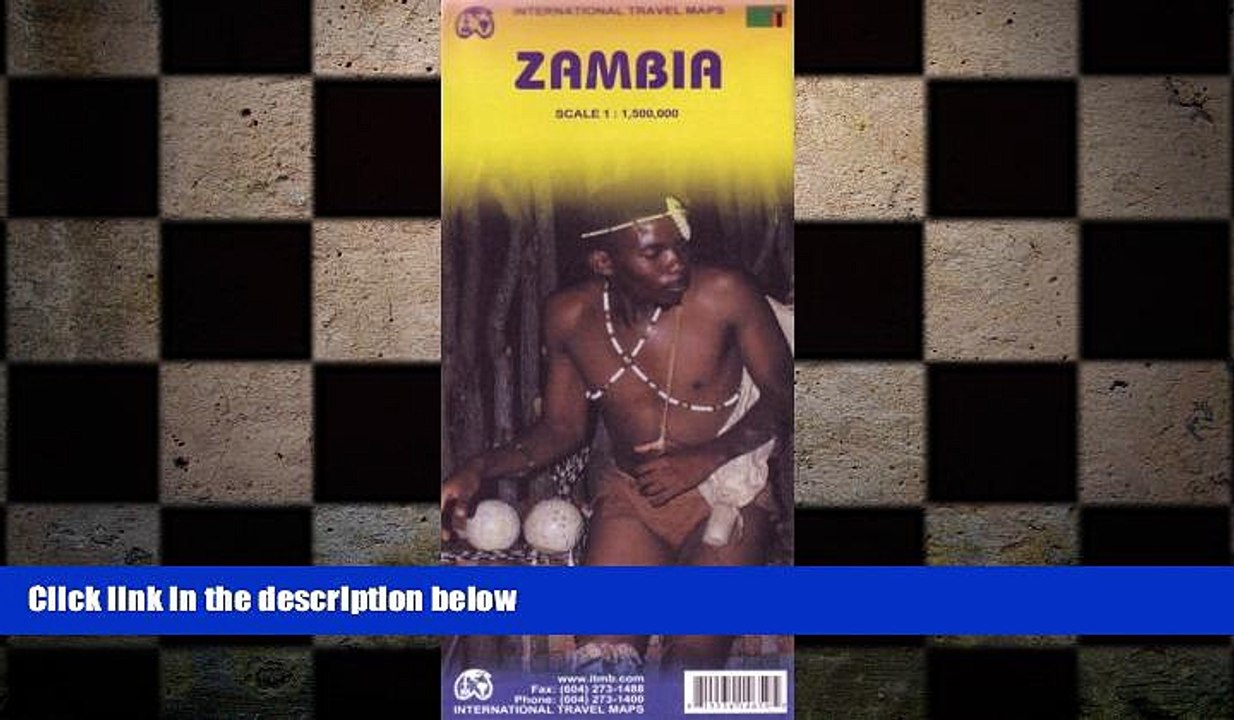 there is  Zambia 1:1,500,000 Travel Map (International Travel Maps)