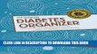 [PDF] The Complete Diabetes Organizer: Your Guide to a Less Stressful and More Manageable Diabetes