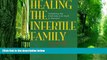 Big Deals  Healing the Infertile Family: Strengthening Your Relationship in the Search for