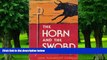 Big Deals  The Horn And the Sword  Best Seller Books Most Wanted