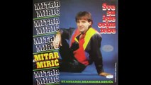Mitar Miric - Moja poslednja ljubav