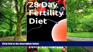 Must Have PDF  28 Day Fertility Diet ((Baby at 40))  Best Seller Books Best Seller