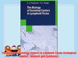 [PDF] The Biology of Germinal Centers in Lymphoid Tissue (Ecological Studies / Analysis and