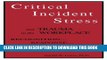 [PDF] Critical Incident Stress And Trauma In The Workplace: Recognition... Response... Recovery