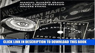 [PDF] Manuel Alvarez Bravo, Henri Cartier-Bresson And Walker Evans: Documentary And Anti-Graphic