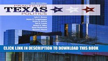 New Book Practicing Texas Politics (Book Only)