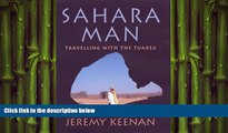 FREE PDF  Sahara Man: Travelling with the Tuareg  BOOK ONLINE