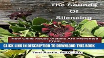 [PDF] The Sounds of Silencing: How Child Abuse Victims Are Prevented from Speaking Out Full Online