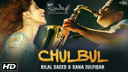 Chulbul (Full Video) - Bilal Saeed & Sana Zulfiqar - Zindagi Kitni Haseen Hay - New Songs 2016 - dailymotion