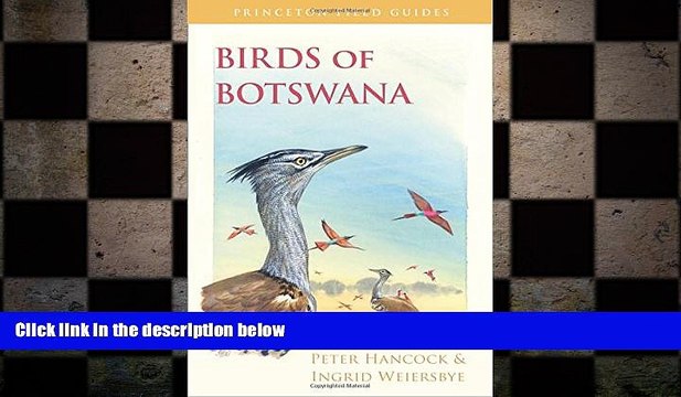 FREE DOWNLOAD Birds of Botswana (Princeton Field Guides) READ ONLINE