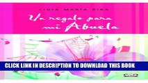 New Book Un regalo para mi abuela / A Gift For My Grandmother (Spanish Edition)