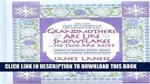 Collection Book Grandmothers Are Like Snowflakes: No Two Are Alike