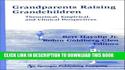 New Book Grandparents Raising Grandchildren: Theoretical, Empirical, and Clinical Perspectives