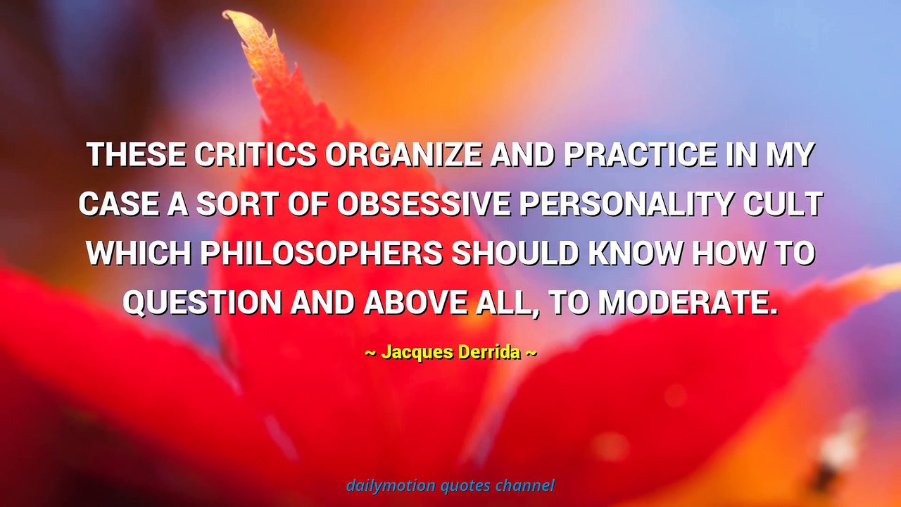 Jacques Derrida Quotes #2