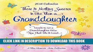 New Book There Is Nothing Sweeter in Life Than a Granddaughter Calendar (Blue Mountain Arts