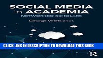 [PDF] Social Media in Academia: Networked Scholars Full Collection