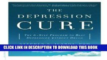 Collection Book The Depression Cure: The 6-Step Program to Beat Depression without Drugs