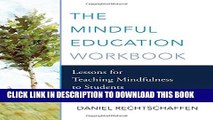 Collection Book The Mindful Education Workbook: Lessons for Teaching Mindfulness to Students