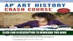 [PDF] APÂ® Art History Crash Course Book + Online (Advanced Placement (AP) Crash Course) Popular