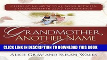 Collection Book Grandmother, Another Name for Love: Celebrating the Special Bond Between a