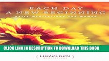 Collection Book Each Day a New Beginning: Daily Meditations for Women (Hazelden Meditations)