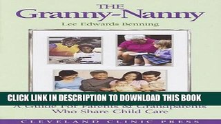 Collection Book The Granny-Nanny: A Guide for Parents   Grandparents Who Share Child Care