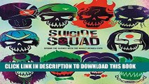 Collection Book Suicide Squad: Behind the Scenes with the Worst Heroes Ever