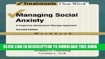 [PDF] Managing Social Anxiety: A Cognitive-Behavioral Therapy Approach (Treatments That Work)