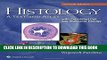 Collection Book Histology: A Text and Atlas: With Correlated Cell and Molecular Biology