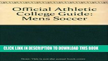 Collection Book Men s Soccer Guide (Official Athletic College Guide Soccer Men)