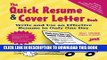 New Book The Quick Resume   Cover Letter Book: Write and Use an Effective Resume in Only One Day