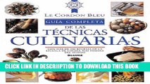 [PDF] Le Cordon Bleu Guia Completa de las Tecnicas Culinarias = Le Cordon Bleu Complete Guide to
