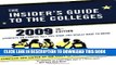 Collection Book The Insider s Guide to the Colleges, 2009: Students on Campus Tell You What You