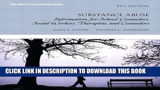 Collection Book Substance Abuse: Information for School Counselors, Social Workers, Therapists and
