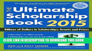 Collection Book The Ultimate Scholarship Book 2015: Billions of Dollars in Scholarships, Grants