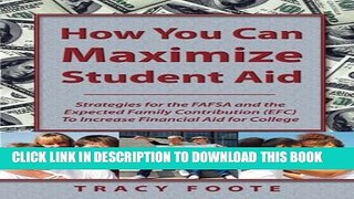 Collection Book How You Can Maximize Student Aid: Strategies for the FAFSA and the Expected Family
