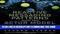 [New] Reactive Messaging Patterns with the Actor Model: Applications and Integration in Scala and