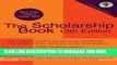 New Book The Scholarship Book, 13th Edition: The Complete Guide to Private-Sector Scholarships,