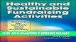 Collection Book Healthy and Sustainable Fundraising Activities: Mobilizing Your Community Toward