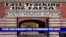 Collection Book Fast Tracking the FAFSA  The Missing How-To Book for Financial Aid: The 2013-14