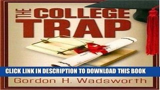 New Book College Trap, The: Web-based Financial Guide for Students and Parents