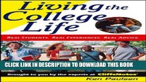 New Book Living the College Life: Real Students, Real Experiences, Real Advice (Cliffs Notes S)