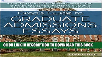 New Book Grad s Guide to Graduate Admissions Essays: Examples from Real Students Who Got into Top