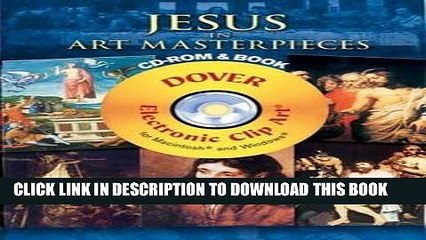 [PDF] 120 Great Paintings of the Life of Jesus Platinum DVD and Book (Dover Electronic Clip Art)